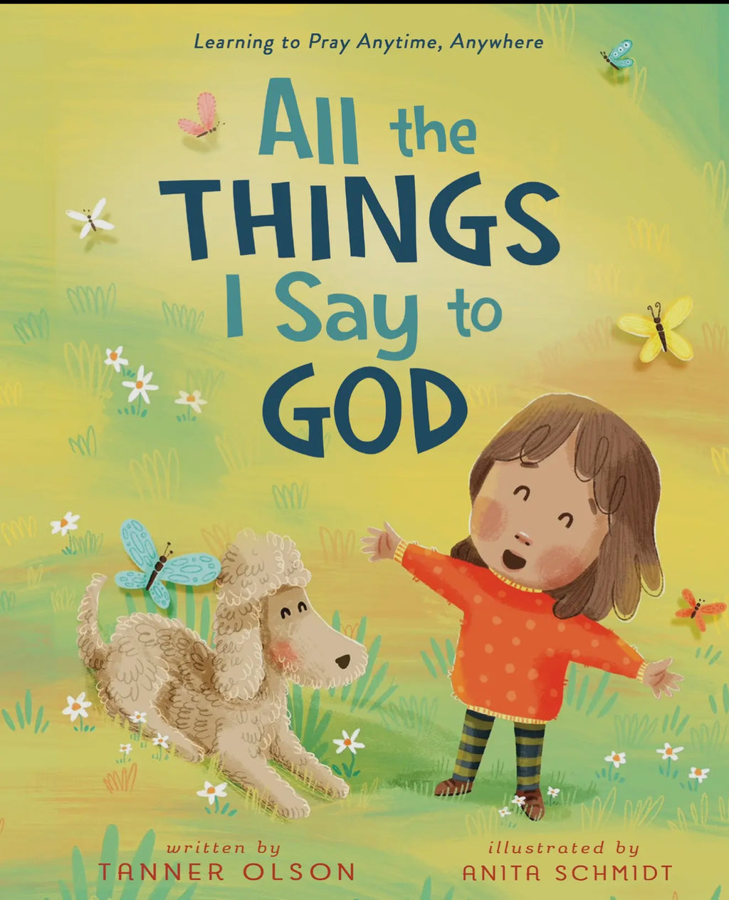 All the Things I Say To God